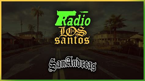 Radio Los Santos GTA San Andreas NO ADS All Tracks Radio San