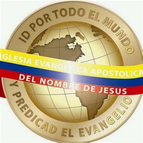 Iglesia EvangÉlica ApostÓlica Del Nombre De JesÚs El Mirador Youtube