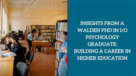 Insights From A Walden Phd In Io Psychology Graduate Building A