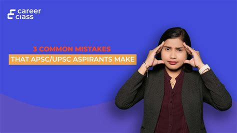 Avoid These Common Mistakes In Upsc And Apsc Exams Expert Tips By