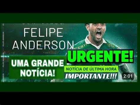 AGORA É OFICIAL PALMEIRAS CONTRATA FELIPE ANDERSON É DO PALMEIRAS