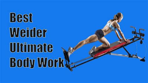 Best Weider Ultimate Body Works | Top Home Fitness 2021 | Weider ...