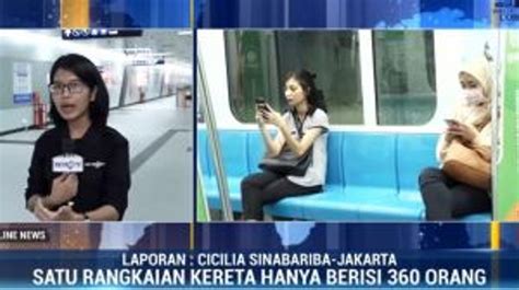 Jam Operasional MRT Jakarta Dibatasi Hingga Pukul 18 00 WIB Video