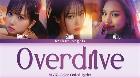 Viviz Overdrive Color Coded Lyrics Sub Han Rom Eng Youtube