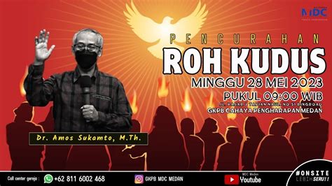 Ibadah Minggu GKPB MDC Medan 28 Mei 2023 Gel II YouTube