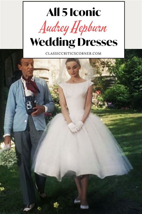 All Of Audrey Hepburns Iconic Wedding Dresses In Order Audrey