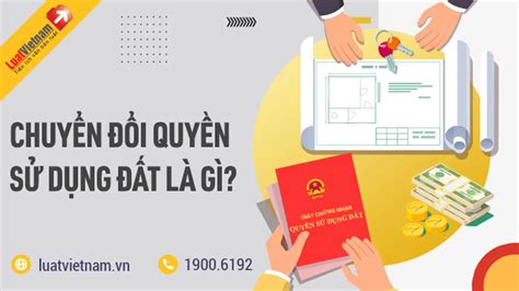 Chuyển đổi Quyền Sử Dụng đất Là Gì Khác Gì So Với Chuyển Mục đích