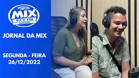 JORNAL DA MIX 26 12 2022 YouTube