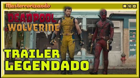 Deadpool And Wolverine Trailer 2 Trailer Legendado Youtube