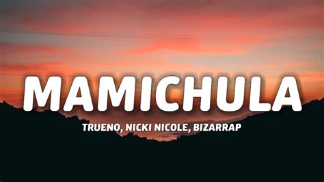 Trueno Nicki Nicole Bizarrap MAMICHULA Letra Lyrics YouTube