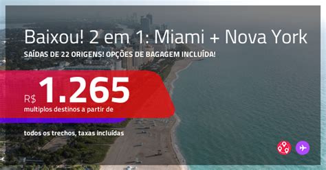 BAIXOU Promoção de Passagens 2 em 1 MIAMI NOVA YORK A partir de