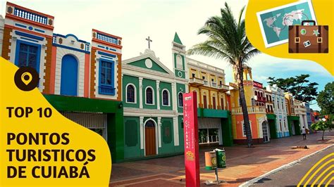 O que fazer em Cuiabá 10 pontos turísticos mais visitados cuiabá