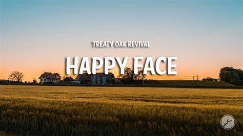 Treaty Oak Revival Happy Face Lyrics YouTube