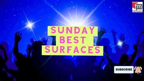 Surfaces Sunday Best Official Video Lyrics Forevermusic Music