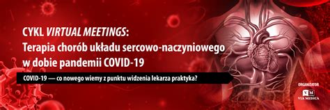 Terapia chorób układu sercowo naczyniowego w dobie pandemii COVID 19