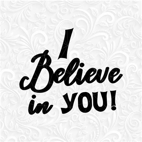 I Believe In You Svg Believe Svg Png Eps Dxf I Believe In Etsy