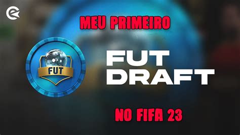 Primeiro FUT DRAFT No FIFA 23 YouTube