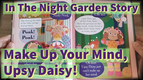 Make Up Your Mind Upsy Daisy In The Night Garden Story Read Aloud