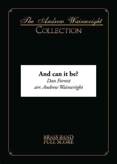 And can it be? (Dan Forrest arr. Andrew Wainwright) – PDF Download ...