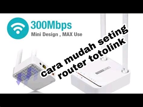 Cara Setting Router Totolink YouTube