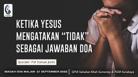 Fgm Sa Ibadah Doa Malam September Pdt Samuel Jianto Gpdi