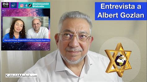 Entrevista A Albert Gozlan Estudiar El ZOHAR Para Aportar LUZ