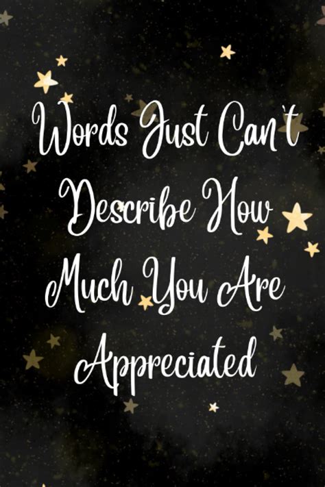 Words Just Cant Describe How Much You Are Appreciated Office Notepad