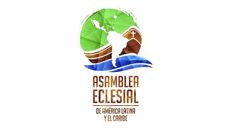 Conoce Sobre La Asamblea Eclesial De Am Rica Latina Y El Caribe