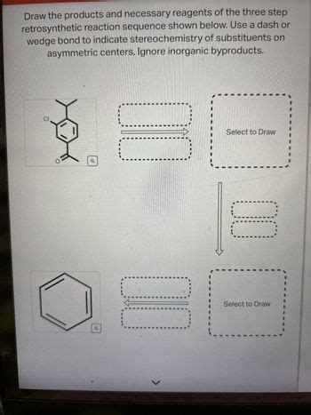 Answered Draw The Products And Necessary Reagents Of The Three Step