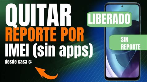 C Mo Quitar Reporte Y Liberar Imei De Celular En Pasos Youtube