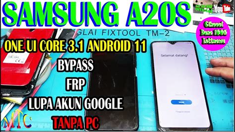 BYPASS FRP LUPA AKUN GOOGLE SAMSUNG A20S ONE UI CORE 3 1 ANDROID 11