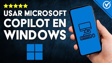 C Mo Utilizar Microsoft Copilot En Windows Gu A Completa Para