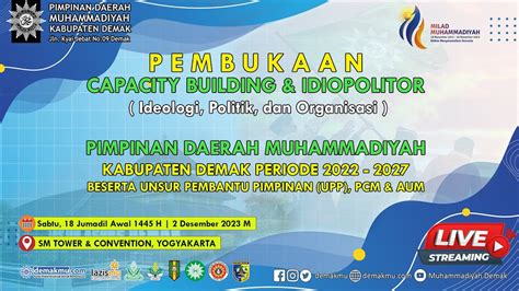 Live Pembukaan Capacity Building Idiopolitor Muhammadiyah Demak