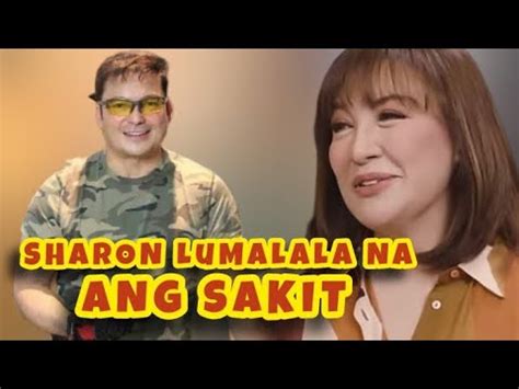 SHARON CUNETA LUMALALA NA DAW ANG SAKIT OMG YouTube