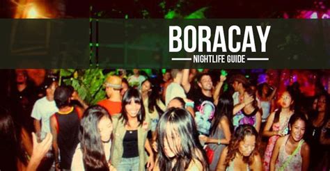 Boracays Nightlife The Ultimate Guide Boracaycompass Boracay