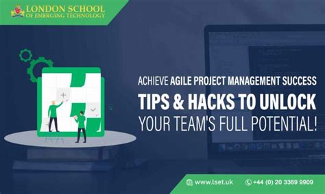 Achieve Agile Project Management Success Tips And Hacks To Unlock Your Team S Full Potential