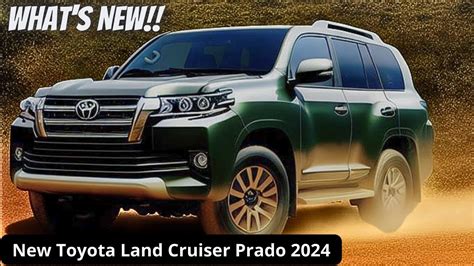 The Best All New Toyota Land Cruiser Prado New Model First