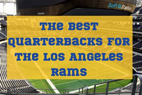 Top 16 Best Quarterbacks for the Los Angeles Rams - HowTheyPlay