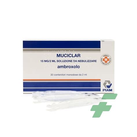 MUCICLAR 15 MG 2 ML SOLUZIONE DA NEBULIZZARE 30 CONTENITORI MONODOSE