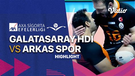 Highlight Galatasaray Hdi Sigorta Sigorta Vs Arkas Spor Men S