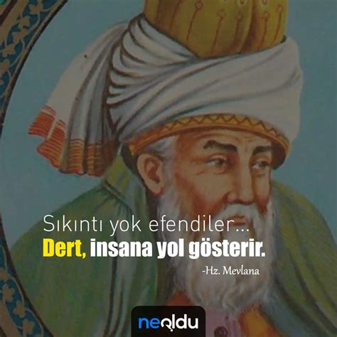 Mevlana nın En Güzel ve Anlamlı Sözleri İnsanlık İrfan ve Sabır