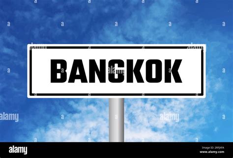 Bangkok Road Sign On Blue Sky Background Stock Photo Alamy