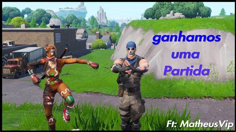 Ganhamos Uma Partida Ft Matheusvip Duo Youtube