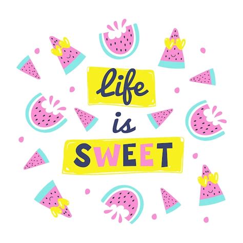 Premium Vector | Hand drawn vector lettering life is sweet with watermelon inspirational phrase ...