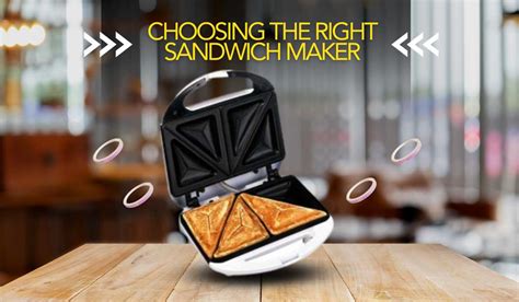 Choosing-the-Right-Sandwich-Maker