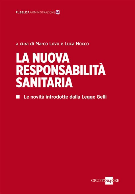 La nuova responsabilità sanitaria le novità introdotte dalla Legge