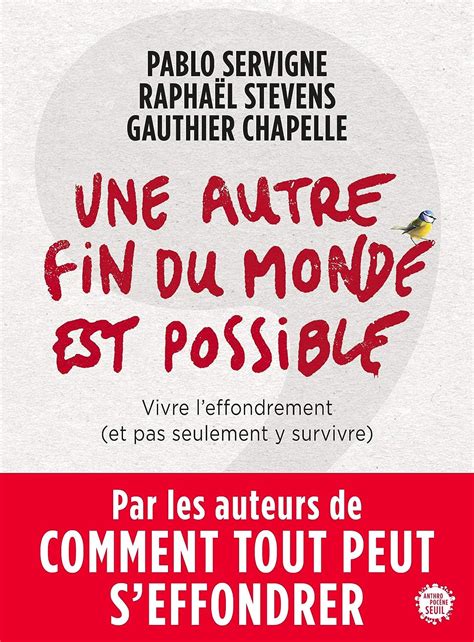 Une autre fin du monde est possible Anthropocène French Edition