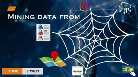 Data Mining Web Scraping Data Extraction Web Crawling By Etaskers