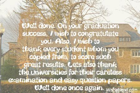 Well done. On your graduation success,, Graduation Wish