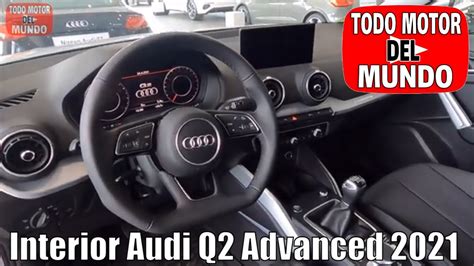 Interior Audi Q2 Advanced 2021 Audi Q2 2021 Por Dentro Youtube